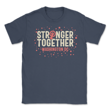 Load image into Gallery viewer, Stronger Together Washington DC Women Rights March Unisex T-Shirt