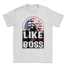 Load image into Gallery viewer, Like A Boss Presidents Day Washington Lincoln Abe Unisex T-Shirt