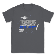 Load image into Gallery viewer, Teachers Taking Back Kentucky Sickout Protest Voted Unisex T-Shirt