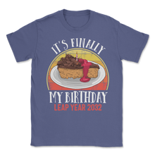 Load image into Gallery viewer, Leap Year 2032 It's Finally My Birthday February 29 Unisex T-Shirt