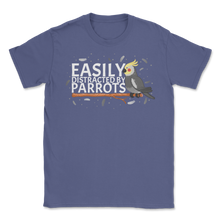 Load image into Gallery viewer, Easily Distracted By Parrots Birds Birdwatching Bird Unisex T-Shirt