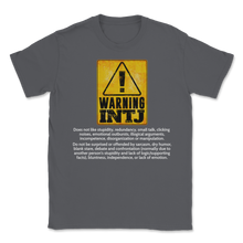 Load image into Gallery viewer, INTJ Personality Type Warning Introvert Thinker Unisex T-Shirt