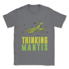 Load image into Gallery viewer, Thinking Praying Mantis Nature Animal Bug Savage Unisex T-Shirt