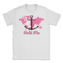 Load image into Gallery viewer, Hold Me Guide Me Vacation Sailor Anchor Cruise Couples Unisex T-Shirt
