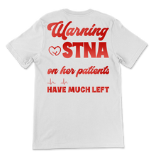 Load image into Gallery viewer, Nurse Week Warning STNA Uses Patience On Patients Unisex T-Shirt