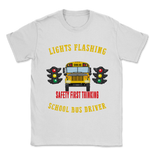 Load image into Gallery viewer, School Bus Driver Light Flashing Railroad Crossing Unisex T-Shirt