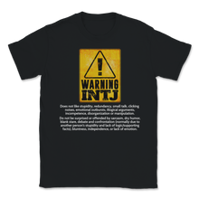 Load image into Gallery viewer, INTJ Personality Type Warning Introvert Thinker Unisex T-Shirt