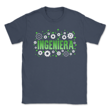 Load image into Gallery viewer, Ingeniera Latina Engineer Immigrant Mexican Spanish Unisex T-Shirt