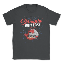 Load image into Gallery viewer, Brazilian Jiu Jitsu Shrimp Shrimpin' Ain't Easy BJJ Unisex T-Shirt