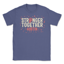 Load image into Gallery viewer, Stronger Together Austin Texas Women Rights March Unisex T-Shirt