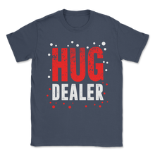 Load image into Gallery viewer, Hug Dealer Always Hug Love Women Men Christmas Unisex T-Shirt