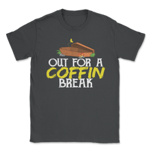 Load image into Gallery viewer, Out for a Coffin Break Pun Caffeine Coffee Ghost Unisex T-Shirt