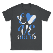 Load image into Gallery viewer, Love Still Yes IndyRef2 Scotland Aye Scottish Unisex T-Shirt