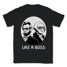 Load image into Gallery viewer, Like A Boss Presidents Day Washington Lincoln Abe Unisex T-Shirt