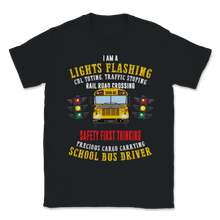 Load image into Gallery viewer, School Bus Driver Light Flashing Railroad Crossing Unisex T-Shirt