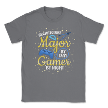 Load image into Gallery viewer, Architecture Major By Day Gamer By Night Student Video Unisex T-Shirt