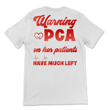 Load image into Gallery viewer, PCA Nurse Week Warning Uses Patience On Patients Unisex T-Shirt