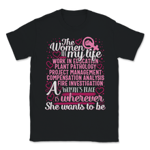 Load image into Gallery viewer, Women In My Life her Place Wherever She Wants Work Unisex T-Shirt