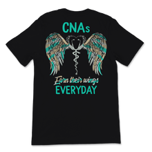 Load image into Gallery viewer, CNA Nurse Week CNAs Earn Their Wings Everyday Unisex T-Shirt