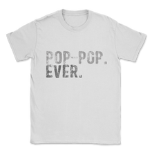 Load image into Gallery viewer, Best Pop-Pop Ever Dad Grandpa Grandfather Family Retro Unisex T-Shirt