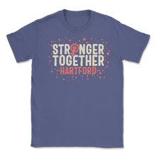 Load image into Gallery viewer, Stronger Together Hartford Connecticut Women Rights Unisex T-Shirt