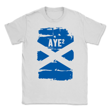 Load image into Gallery viewer, Scotland IndyRef2 Aye 2 Scottish Flag Independence Unisex T-Shirt