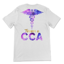 Load image into Gallery viewer, Forever A CCA Clinical Care Assistant Nurse Week Space Unisex T-Shirt