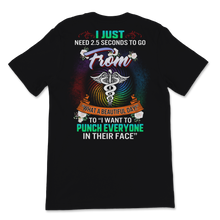Load image into Gallery viewer, Funny Nurse Week Shirt Just Need Seconds To Go From Unisex T-Shirt