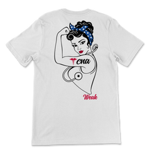 Load image into Gallery viewer, CNA Not For The Week Strong Woman Nurse Week Certified Unisex T-Shirt
