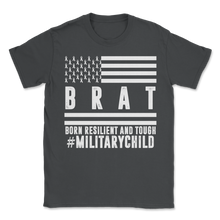 Load image into Gallery viewer, Military Child Month Brat Unisex T-Shirt