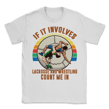 Load image into Gallery viewer, Wrestling Lacrosse If It Involves Count Me Pro MMA Unisex T-Shirt