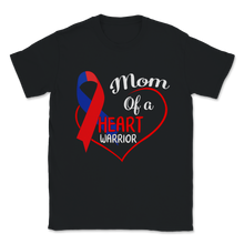Load image into Gallery viewer, Mom Of A Heart Warrior CHD Awareness Heart Bypass Unisex T-Shirt