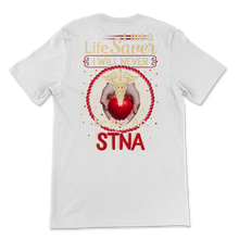 Load image into Gallery viewer, STNA Life Saver Never Be Just State Tested Nurse Aide Unisex T-Shirt