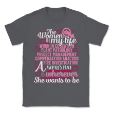 Load image into Gallery viewer, Women In My Life her Place Wherever She Wants Work Unisex T-Shirt