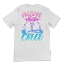 Load image into Gallery viewer, CNA Mom Nurse Week The Best Kind Of Mom Raises A CNA Unisex T-Shirt