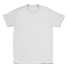 Load image into Gallery viewer, Fuck The Fucking Tories Boris Election Funny Anti Tory Unisex T-Shirt