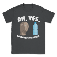 Load image into Gallery viewer, Ah Yes Enslaved Moisture Meme Water Plastic Bottle Unisex T-Shirt