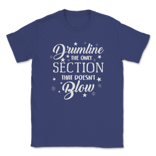 Load image into Gallery viewer, Drumline Mom Only Section Doesn't Blow Memes Marching Unisex T-Shirt
