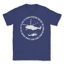 Load image into Gallery viewer, Veteran Day Vietnam Thank Everyone Airport Who Met Unisex T-Shirt