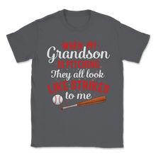 Load image into Gallery viewer, Baseball Grandson Is Pitching They Look Like Strikes Unisex T-Shirt
