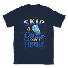 Load image into Gallery viewer, Skip a Straw Save a Turtle Sea Turtles Ocean Save The Unisex T-Shirt