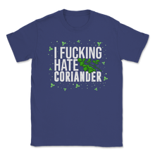 Load image into Gallery viewer, Coriander I Fucking Hate Coriander Xmas Celebration Unisex T-Shirt
