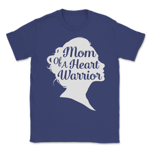 Load image into Gallery viewer, Mom of a Heart Warrior CHD Awareness Bypass Surgery Unisex T-Shirt