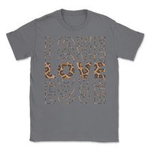 Load image into Gallery viewer, Love Leopard Skin Trendy Pattern Text For Her Unisex T-Shirt