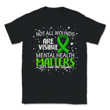 Load image into Gallery viewer, Not All Wounds Visible Matters End Stigma Mental Unisex T-Shirt