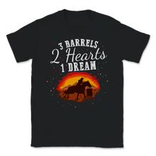 Load image into Gallery viewer, 3 Barrels 2 Hearts 1 Dream Rodeo Barrel racing Girls Unisex T-Shirt
