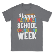 Load image into Gallery viewer, Happy National School Counseling Week School Counselor Unisex T-Shirt