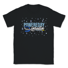 Load image into Gallery viewer, Powered By Insulin Type 1 Diabetes Awareness Support Unisex T-Shirt