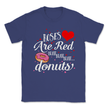 Load image into Gallery viewer, Blah Donuts Roses are Red Love Valentines Day Donut Unisex T-Shirt