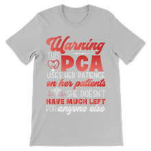 Load image into Gallery viewer, PCA Nurse Week Warning Uses Patience On Premium Unisex T-Shirt